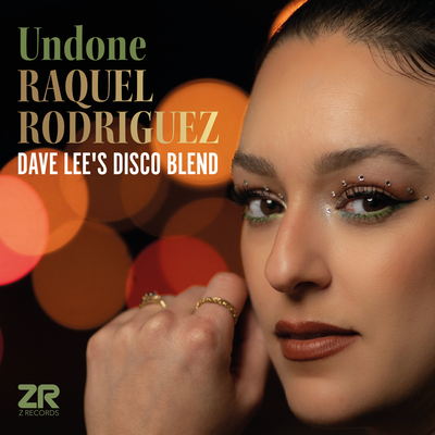 Undone (Dave Lee's Disco Blend) By Dave Lee, Raquel Rodriguez's cover