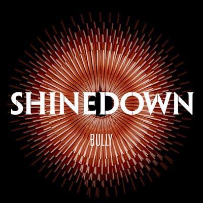 Bully By Shinedown's cover