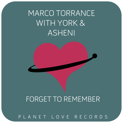 Forget to Remember (Extended Mix) By Marco Torrance, Asheni, York's cover