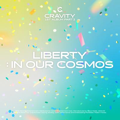 CRAVITY 1ST ALBUM PART 2 [LIBERTY : IN OUR COSMOS]'s cover