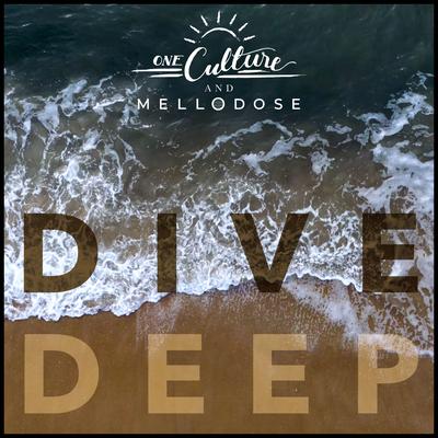 Dive Deep By One Culture, Mellodose's cover