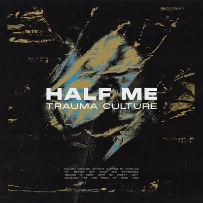 Trauma Culture By Half Me's cover