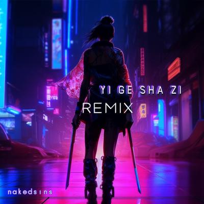 Yi Ge Sha Zi (Remix)'s cover