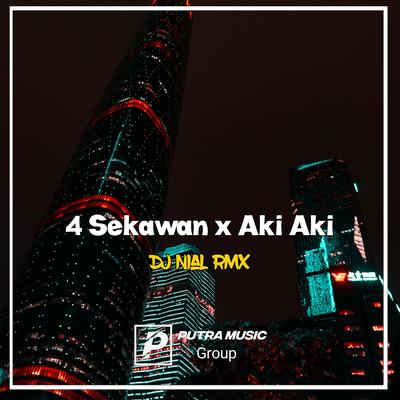 4 Sekawan x Aki Aki (Remix)'s cover