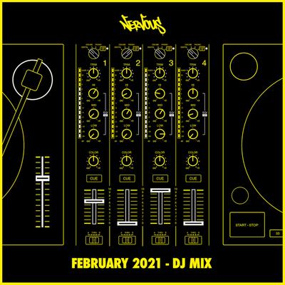 Nervous February 2021 (DJ Mix)'s cover