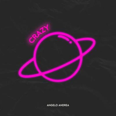 Crazy By Angelo Andrea's cover