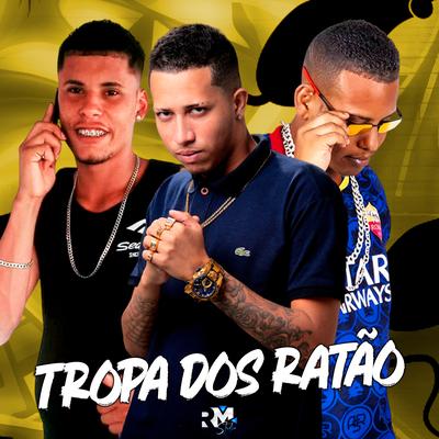 Tropa dos Ratão By Mc Jeffinho, Wr Do Charme, Acena Da Zn's cover