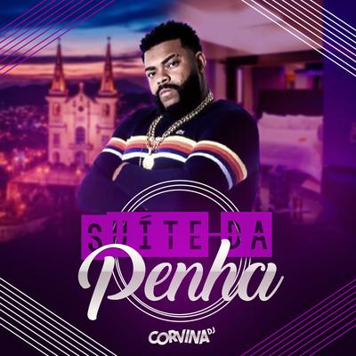 Suite da Penha By Corvina Dj's cover