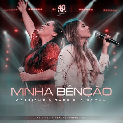 Minha Bênção (Ao Vivo) By Cassiane, Gabriela Rocha's cover