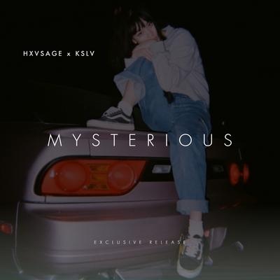 MYSTERIOUS By KSLV Noh, HXVSAGE's cover