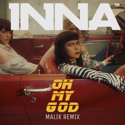 Oh My God (Malik Remix) By INNA, Malik's cover