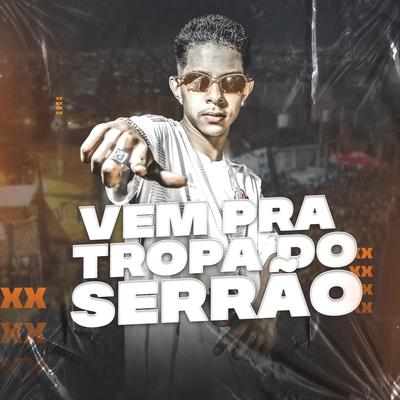 Vem Pra Tropa Do Serrão By DJ RENNER, Mc Vitin Da Igrejinha's cover