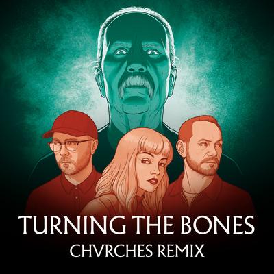 Turning The Bones (Chvrches Remix)'s cover
