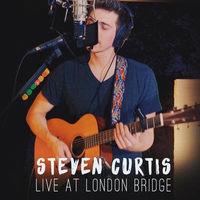 I'll Be Here (Live) By Steven Curtis's cover