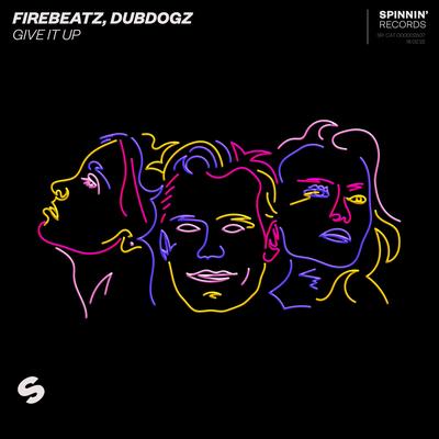 Give It Up By Firebeatz, Dubdogz's cover