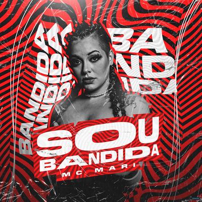 Sou Bandida By MC Mari's cover