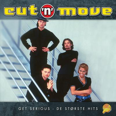 Get Serious (Take No Crap) By Cut 'N' Move's cover