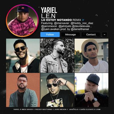 Lo Estoy Notando (Remix) By Yariel, Daniel Tha Real, David Elevate, Freddy Nocturno, Imer Xavier, Jahdyelo, Jairo Mexon, Lyam's cover