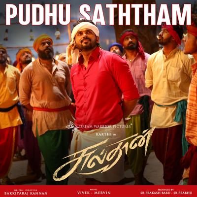 Pudhu Saththam (From "Sulthan")'s cover