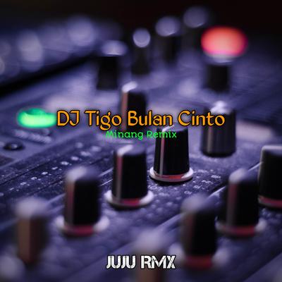 DJ TIGO BULAN CINTO (Remix) By Juju Rmx's cover