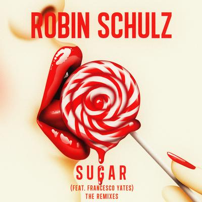Sugar (feat. Francesco Yates) [Davido&Neuhaus Remix] By Robin Schulz, Francesco Yates's cover
