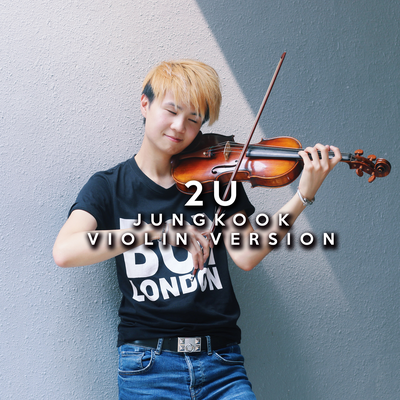 2U (Jungkook Violin Version) By OMJamie's cover