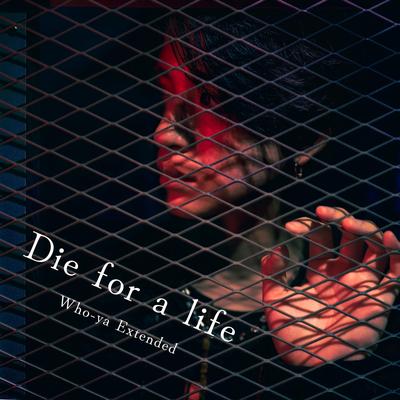 Die for a life's cover