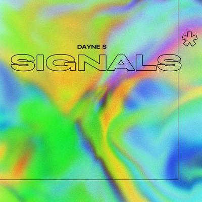 Signals By Dayne S's cover
