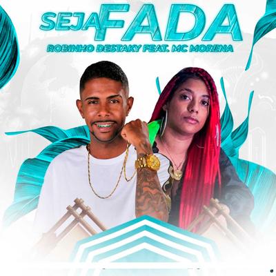 Seja Fada (feat. Mc Morena) (feat. Mc Morena)'s cover