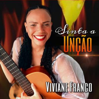 Sinto a Unção By Viviane Franco's cover