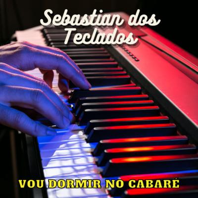 Amor Demais By Sebastian dos Teclados's cover