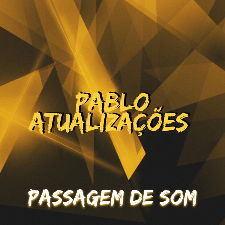 Pablo Atualizações's avatar image