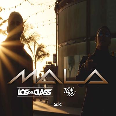 Mala By Los Del Class, Ton Ray's cover