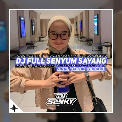 Dj Full Senyum Sayang FullBass's cover