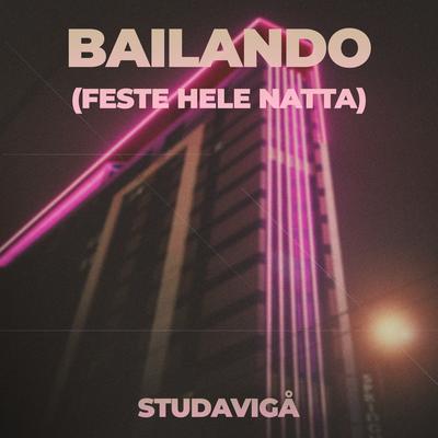 Bailando (Feste Hele Natta) By Studavigå's cover