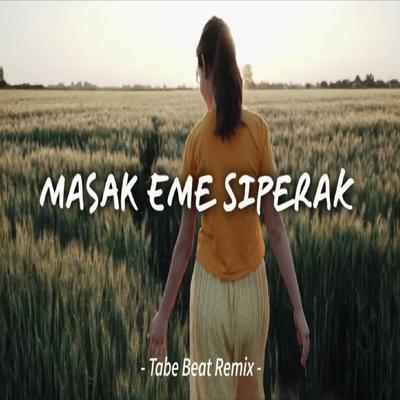 MASAK EME SIPERAK Lagu Batak Tiktok Viral (Remix)'s cover