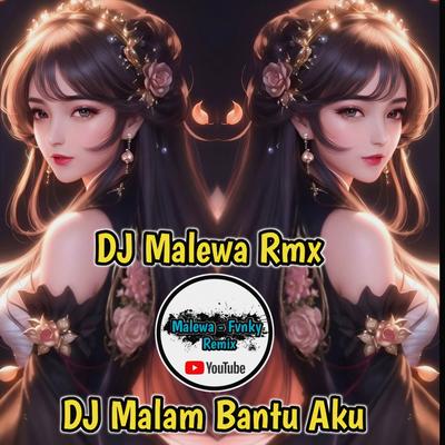 DJ Malam Bantu Aku Full Bass's cover