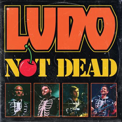 Love Me Dead (Live) By Ludo's cover