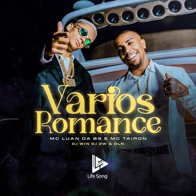 Vários Romance By MC Tairon, Dj Win, MC Luan da BS, DJ 2w, Life Song Records's cover