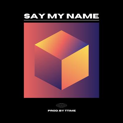 Say My Name's cover