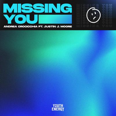Missing You By Andrea Crocicchia, Justin J. Moore's cover