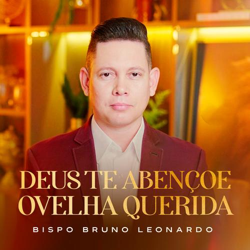 Bispo Bruno Leonardo: albums, songs, playlists