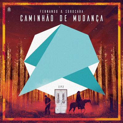 Caminhão de Mudança (Ao Vivo) By Fernando & Sorocaba's cover