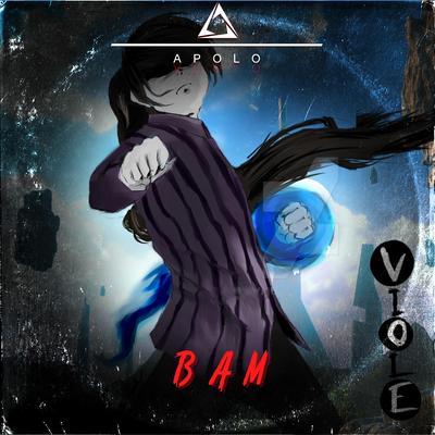 Bam Jyu Viole Grace(A dor da traição) By Apolo Rapper's cover