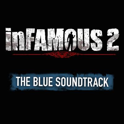 inFAMOUS 2 (The Blue Soundtrack)'s cover