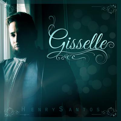 Gisselle By Henry Santos's cover