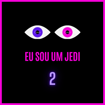 EU SOU UM JEDI 2 By DJ VS ORIGINAL, DJ Terrorista sp's cover