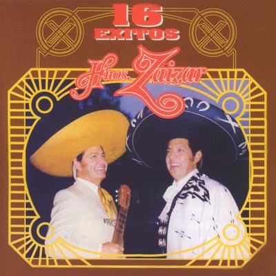 16 Exitos de los Hermanos Zaizar's cover