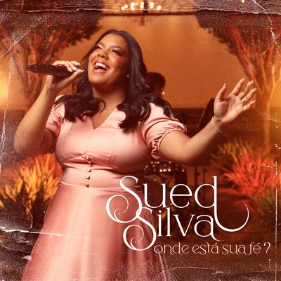 Onde Está Sua Fé? (Playback) By Sued Silva's cover