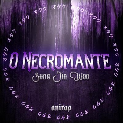 O Necromante (Sung Jin Woo) By anirap's cover